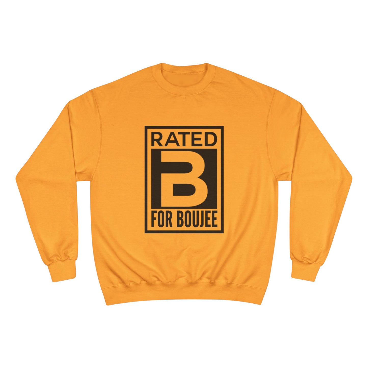 Boujee Rated Sweatshirt
